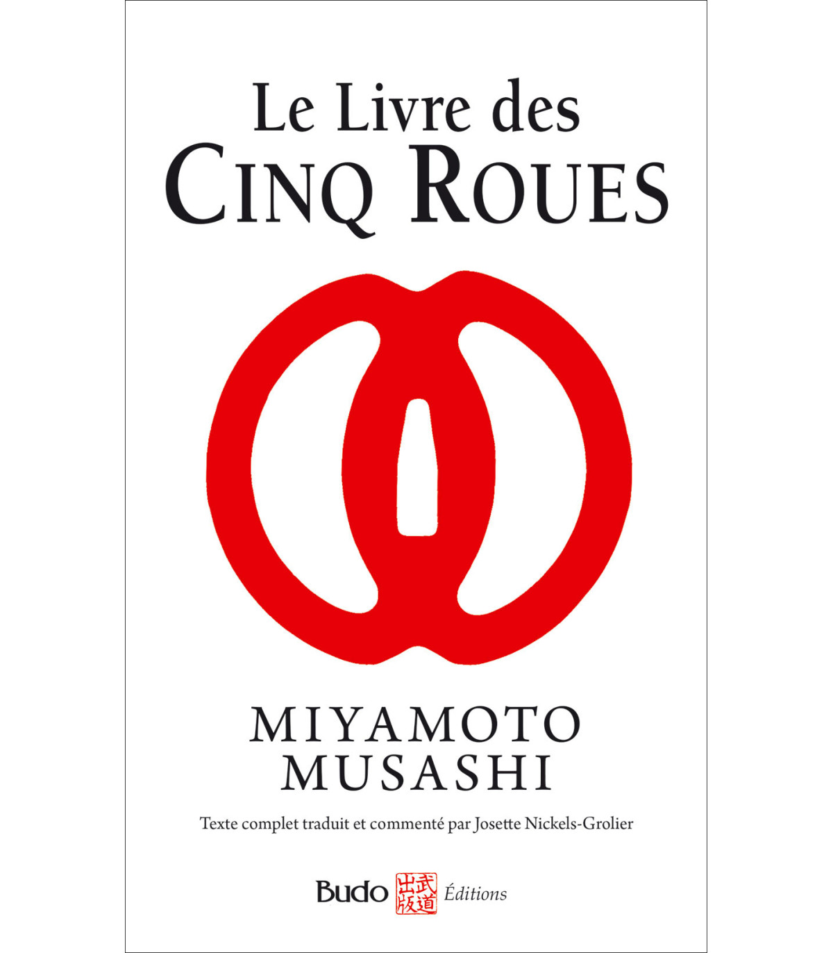 Miyamoto Musashi - Le Traité des Cinq Roues ! 