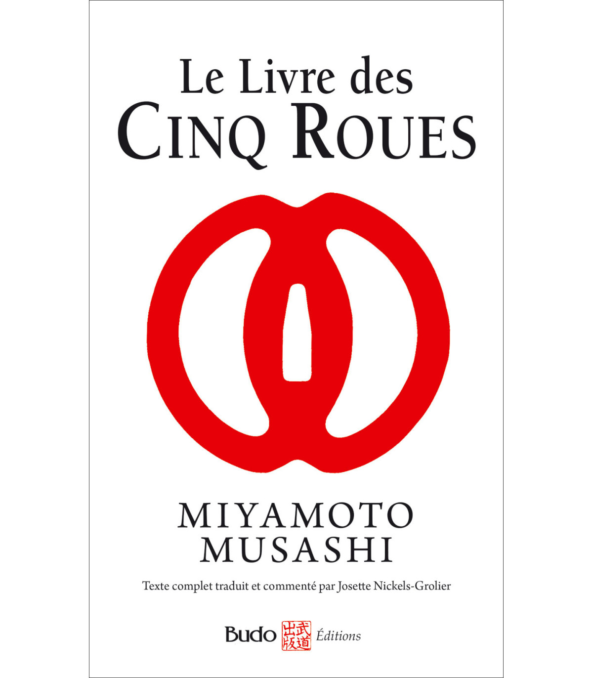 Le traité des 5 roues - Musashi - 