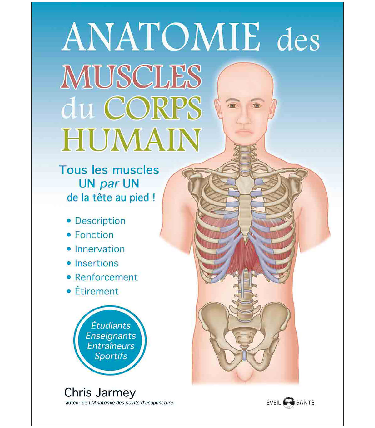 Anatomie Générale des Muscles du Corps Humain