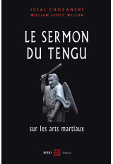 LE SERMON DU TENGU sur les arts martiaux (ed. broché)