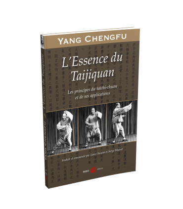 L’ESSENCE DU TAIJIQUAN  Les principes du taïchi-chuan