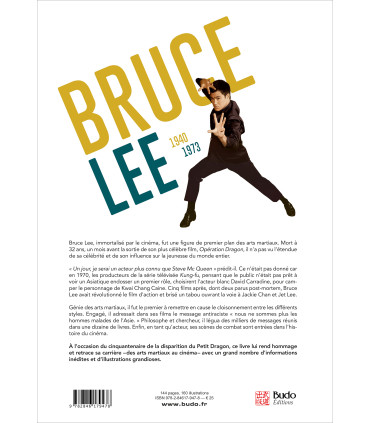 BRUCE LEE 1940-1973 Sa vie, ses films, ses combats (broché)